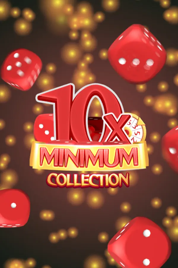 10x Minimum Collection
